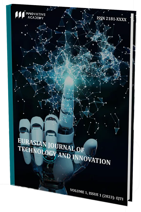 Eurasian Journal of Technology and Innovation