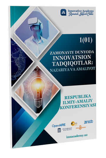 Zamonaviy dunyoda innovatsion tadqiqotlar: Nazariya va amaliyot